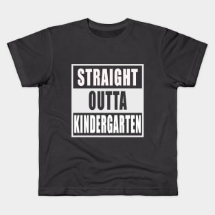 Straight Outta Kindergarten Kids T-Shirt